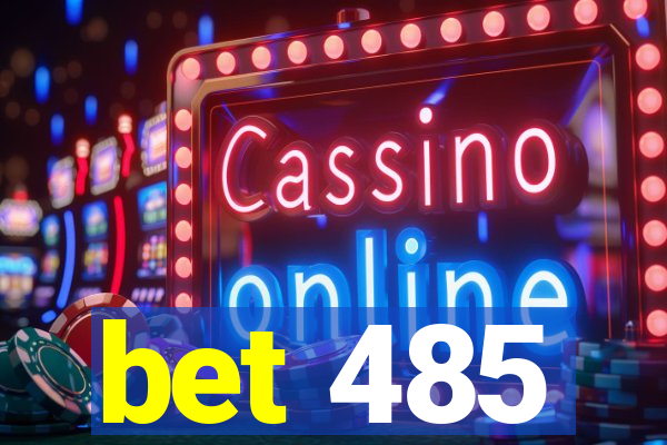 bet 485